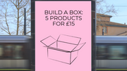 Build a Box: 5 products for £15